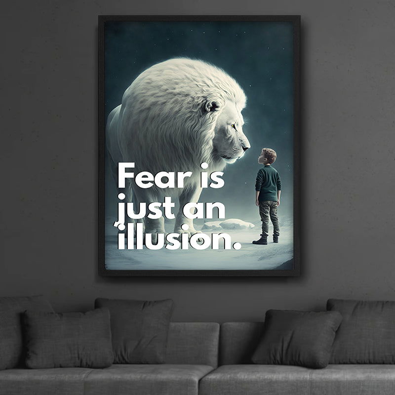 Fear is just an illusion - Posterplanet