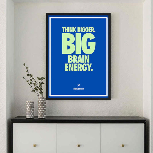 Think Bigger - Posterplanet