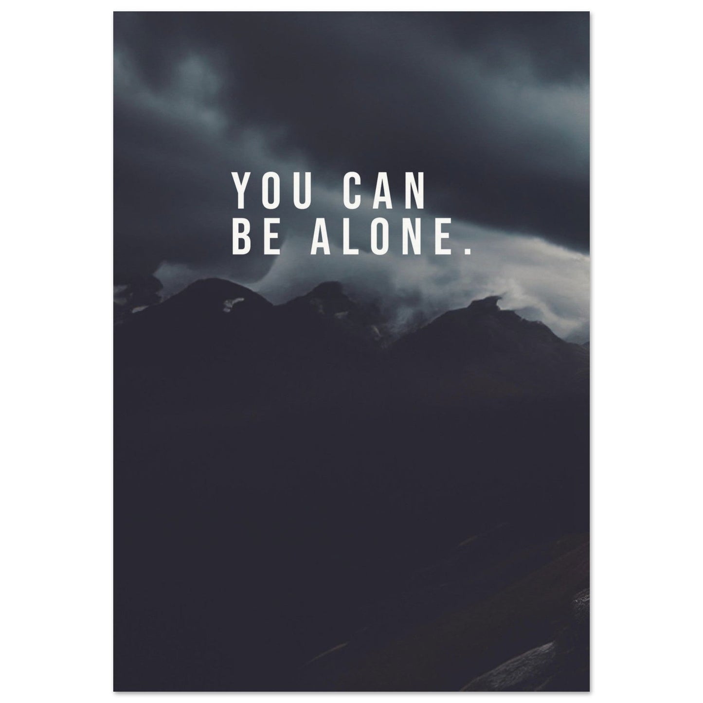 You Can Be Alone - Posterplanet